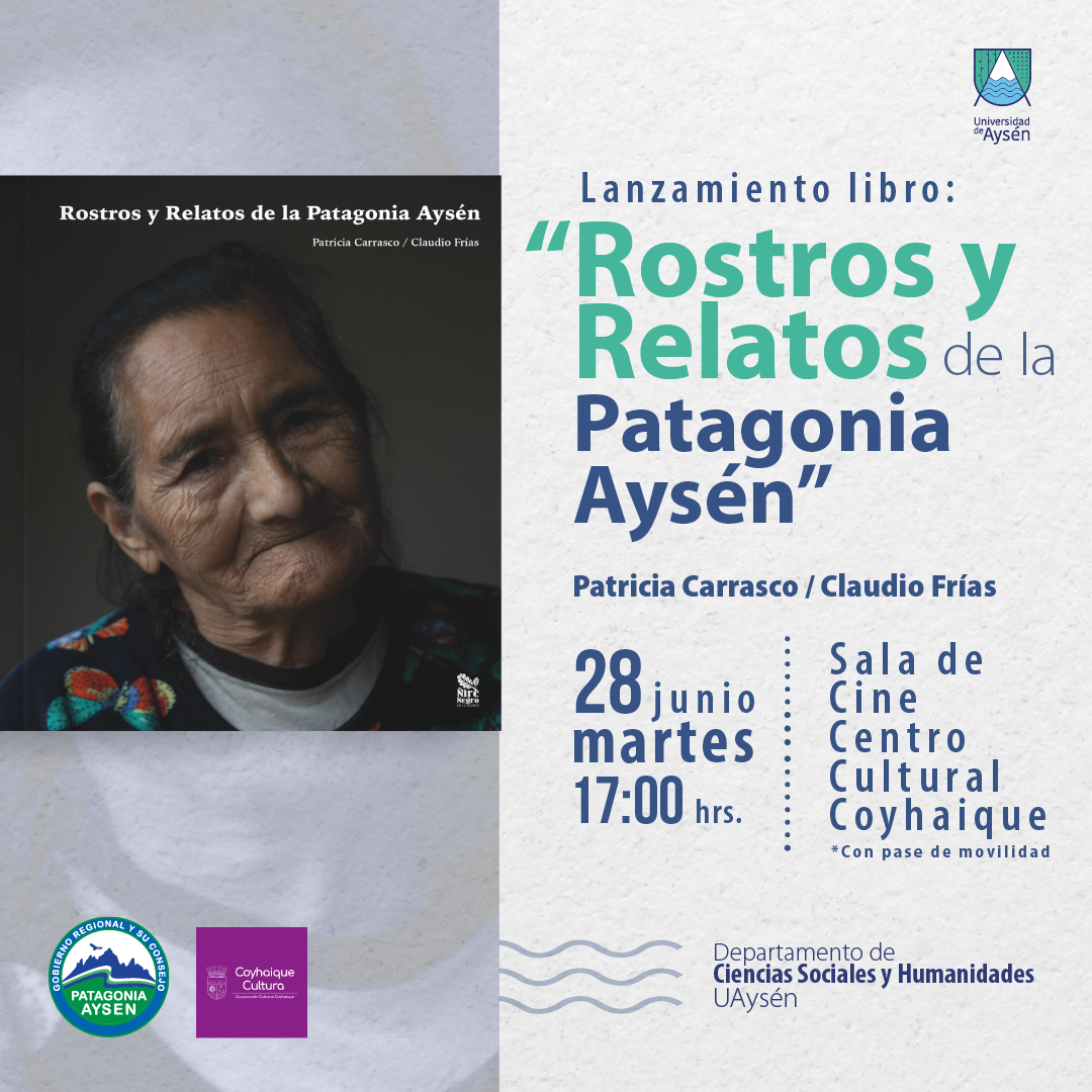 Lanzamiento libro: "Rostros y Relatos de la Patagonia Aysén"