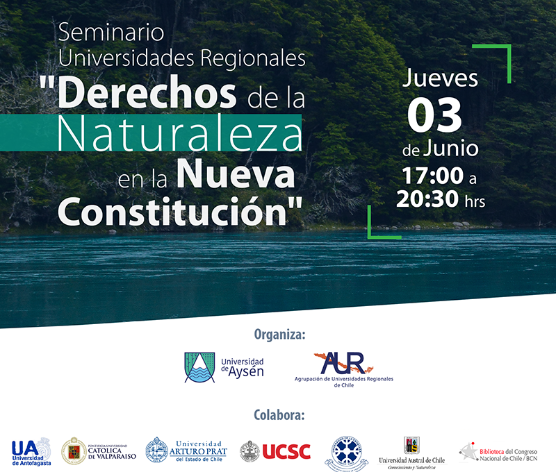 Derechos de la Naturaleza en la Nueva Constitución en seminario que convoca a universidades de todo Chile